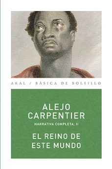 el reino de este mundo-alejo carpentier-9788446024460