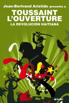 toussaint louverture. la revolucion haitiana (ebook)-jean bertrand aristide-9788446038160