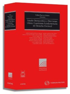 estado democratico y elecciones libres: cuestiones fundamentales derecho electoral-9788447033560