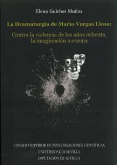 la dramaturgia de mario vargas llosa (+ cd)-elena guichot muñoz-9788447213160