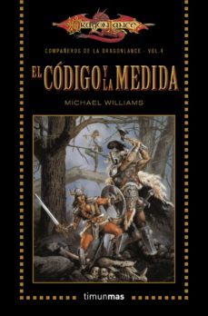 el codigo y la medida nº 4 ( dragonlance: compañeros de la dragon lance)-9788448006860