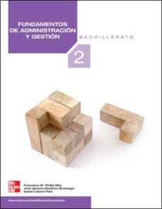 fundamentos de administracion y gestion (2º bachillerato)-francisco manuel pinilla-isabel lazaro-9788448174460