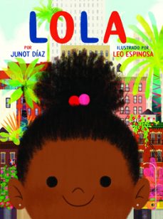 lola-junot diaz-9788448854560