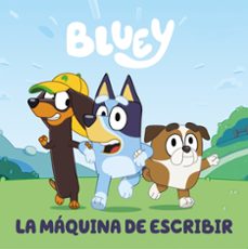 bluey. un cuento - la máquina de escribir (edición en español)-9788448869960