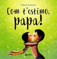 com t'estimo, mama!-valenti gubianas-9788448963460