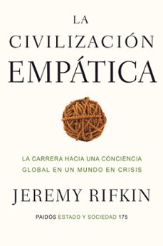 la civilizacion empatica: la carrera hacia una conciencia global en un mundo en crisis-jeremy rifkin-9788449323560