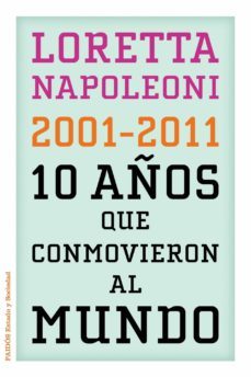 los 10 años que conmocionaron al mundo-9788449325960