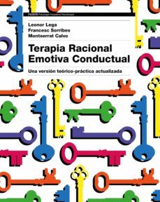 terapia racional emotiva conductual (ebook)-leonor lega-francesc sorribes-montserrat calvo-9788449333460