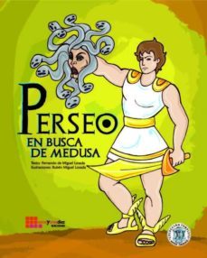 perseo en busca de medusa-fernando de miguel losada-9788461624560