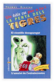 el cientific desaparegut; l amulet dels extraterrestres-9788466113960