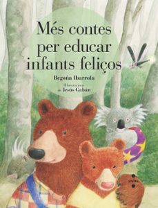 mes contes per educar infants felicos-begoña ibarrota-9788466146760