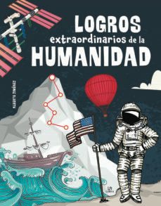 logros extraordinarios de la humanidad-9788466241960