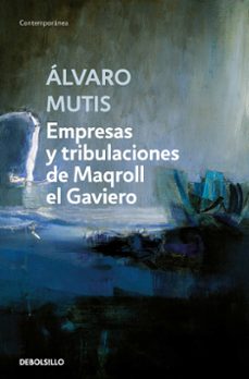 empresas y tribulaciones de maqroll el gaviero-9788466362160