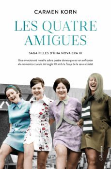 les quatre amigues (sèrie filles d'una nova era 3) (ebook)-carmen korn-9788466427760