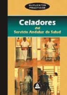 supuestos practicos sobre las funciones de los celadores del serv icio andaluz de salud-angel manuel crespo ortega-jose manuel perez santana-9788466500760