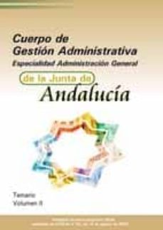 administracion general de la junta de andalucia. gestion administ rativa: temario (vol.ii)-9788466516860