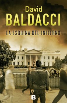 la esquina del infierno (saga camel club 5)-david baldacci-9788466651660