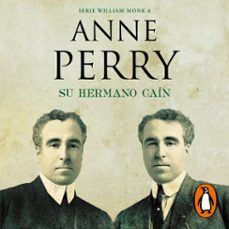 su hermano caín (detective william monk 6) (audiolibro)-anne perry-9788466667760