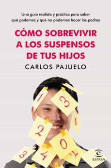 como sobrevivir a los suspensos de tus hijos (ebook)-carlos pajuelo-9788467045260