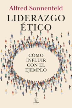 liderazgo etico (ebook)-alfred sonnenfeld-9788467078060