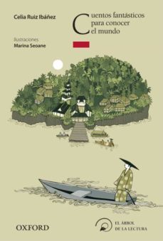cuentos fantasticos para conocer el mundo (el arbol de la lectura . a partir de 8 años)-celia ruiz-9788467355260