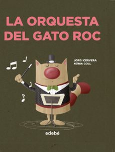 la orquesta del gato roc (mayusculas)-jordi cervera-9788468349060