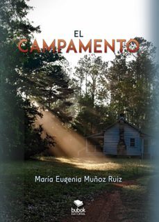 el campamento (ebook)-maria eugenia muñoz ruiz-9788468507460