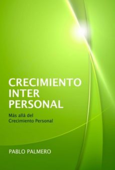 crecimiento interpersonal - mas alla del crecimiento personal (ebook)-pablo palmero-9788468602660