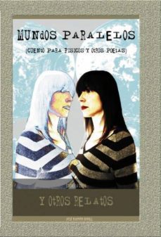 mundos paralelos y otros relatos (ebook)-jose ramon-9788468650760