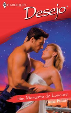 um momento de loucura (ebook)-diana palmer-9788468725260