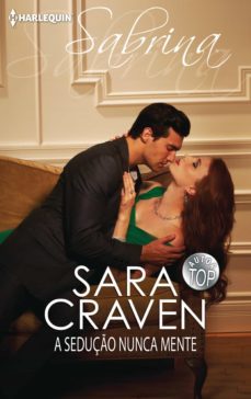 a seduço nunca mente (ebook)-sara craven-9788468764160