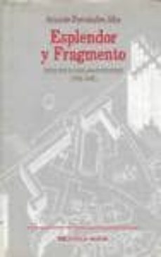 esplendor y fragmento escritos sobre la ciudad y arquitectura eur opea (1945-1995)-9788470304460