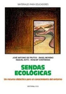 sendas ecologicas: un recurso didactico para el conocimiento del entorno (2ª ed.)-9788470439360
