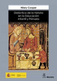 didactica de la historia en la educacion infantil y primaria-hilary cooper-9788471124760