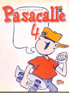 pasacalle 4 (curso de español para extranjeros: 4 niveles (niños) ): libro del alumno-isidoro pisonero del amo-9788471438560