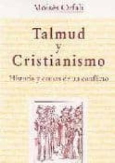 talmud y cristianismo: historia y causas de un conflicto-9788472131460