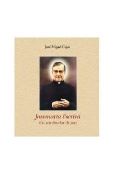 san jose maria escriva                                                          un sembrador de-jose miguel cejas-9788472397460