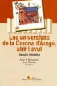 universitats de la corona d arago, ahir i avui-9788473067560