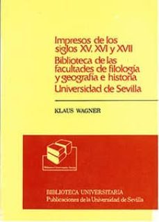 impresos s. xv-xvii bibliotecas fac. geografia historia y filolog ia-9788474053760