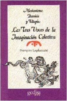 tres voces de la imaginacion colectiva, las-francois laplantine-9788474320060