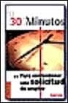 30 minutos... para confeccionar una solicitud de empleo-9788475774060