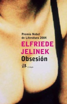 obsesion-elfriede jelinek-9788476697160