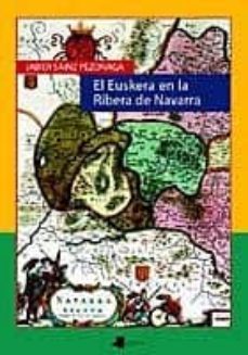 el euskera en la ribera de navarra-jabier sainz pezonaga-9788476813560