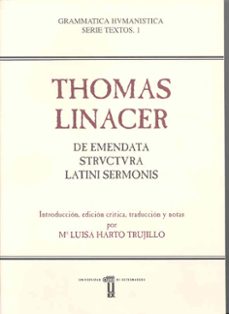 thomas linacer de emendata structura latini sermons-9788477233060