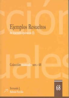 ejemplos resueltos de reactores quimicos (i)-fernando j. beltran novillo-9788477238560
