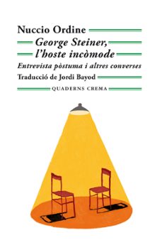 george steiner, l hoste incomode-9788477276760