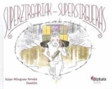 superzirgariak / supersirgueras-9788477527060