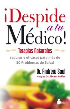 ¡despide a tu medico!-andrew saul-9788478088560