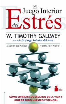 el juego interior del estres (ebook)-w. timothy gallwey-edd hanzelik-9788478089260