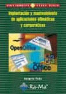 implantacion y mantenimiento de aplicaciones ofimaticas y corpora tivas (ciclos formativos de grado medio)-9788478977260